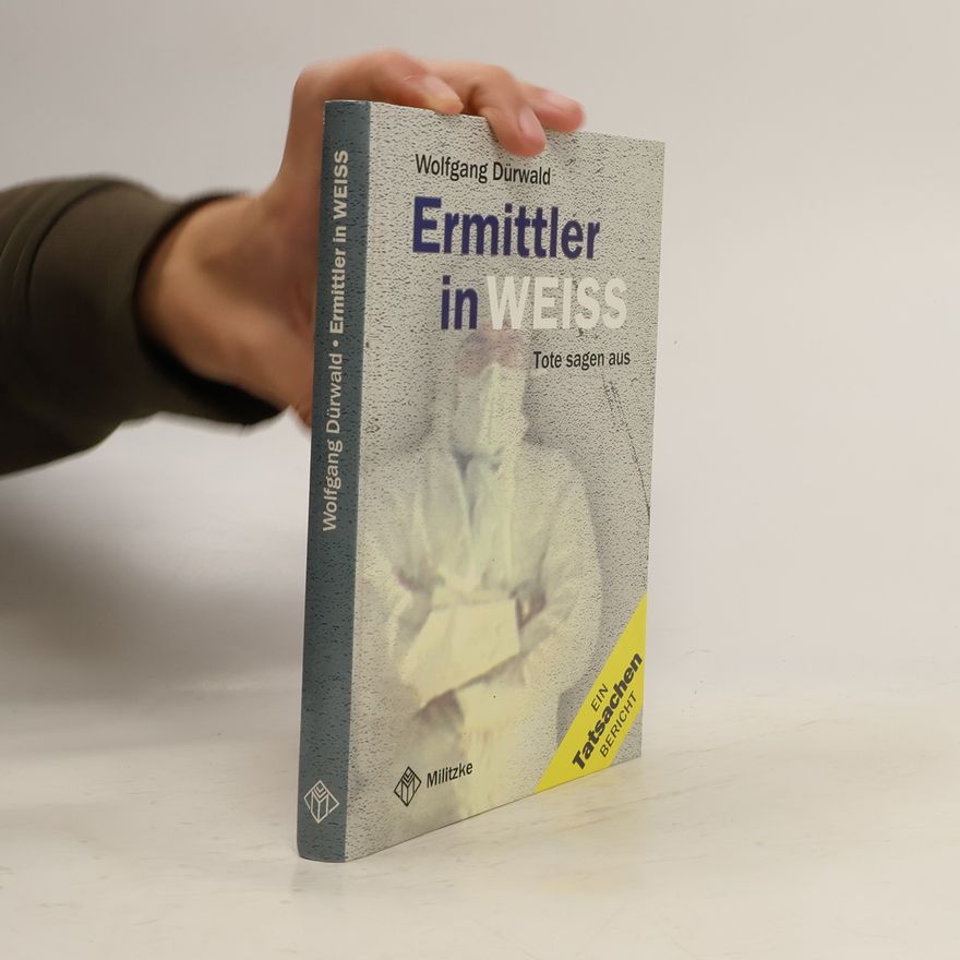 Wolfgang Dürwald Ermittler in Weiß