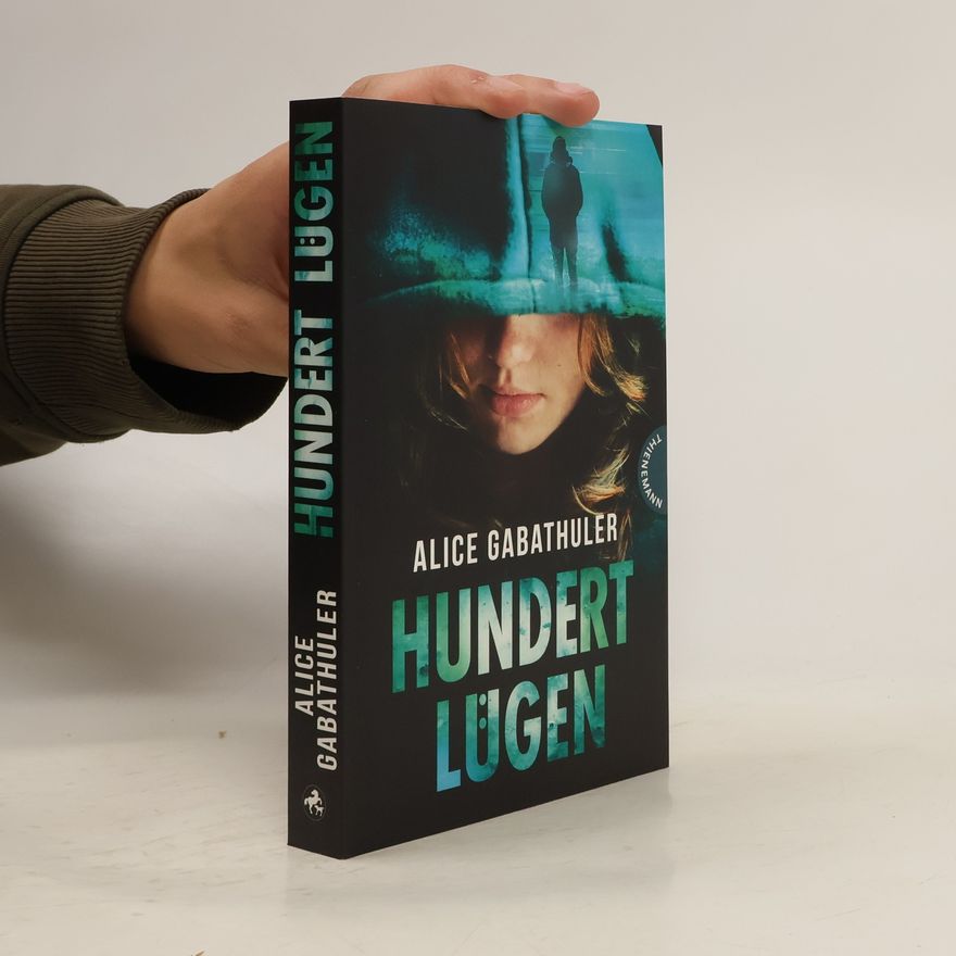 Alice Gabathuler Hundert Lügen