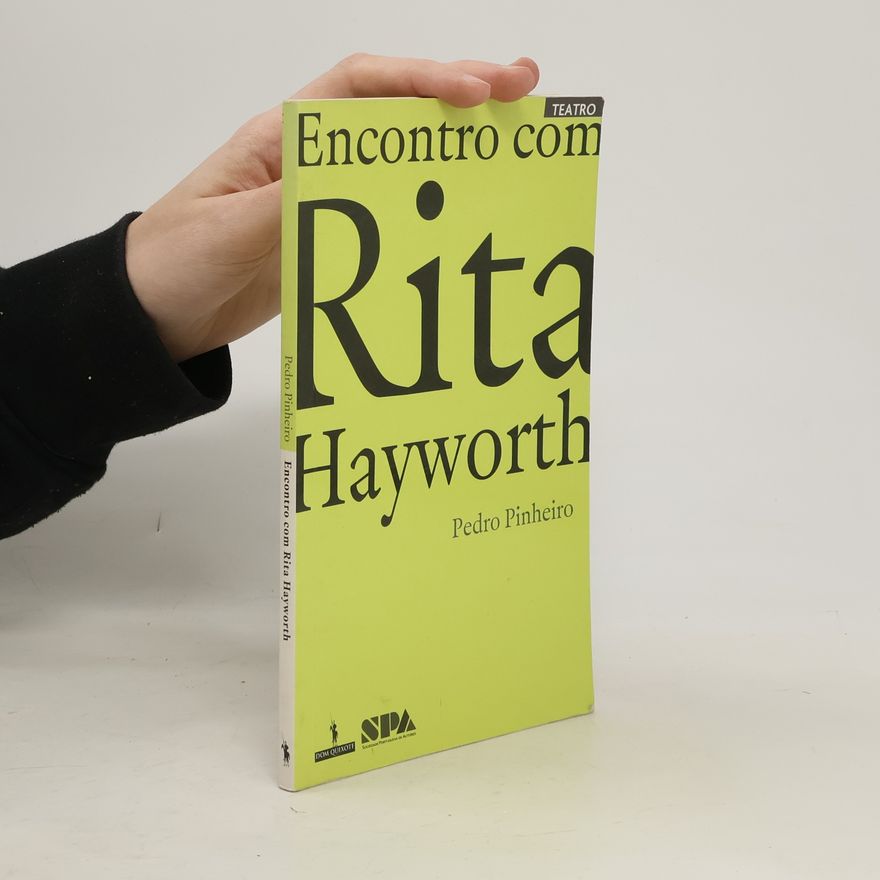 Pedro Pinheiro Encontro com Rita Hayworth