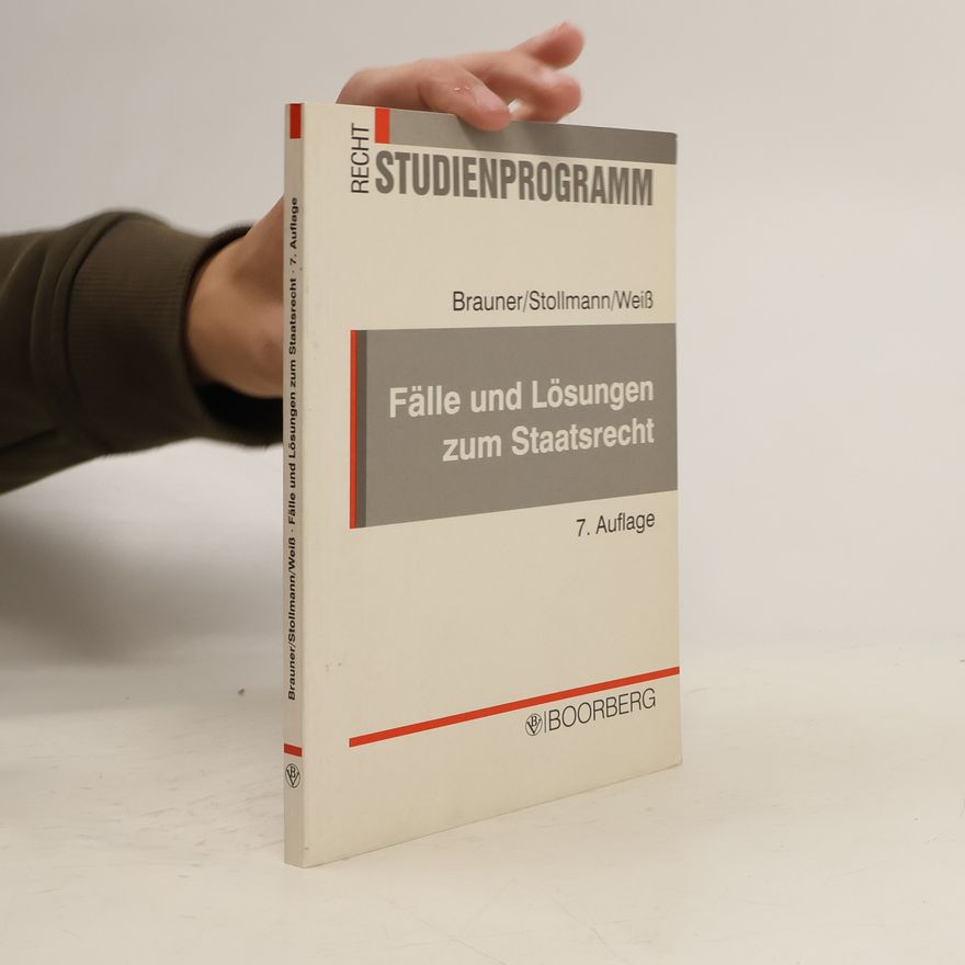 Roman J. Brauner Fälle und Lösungen zum Staatsrecht