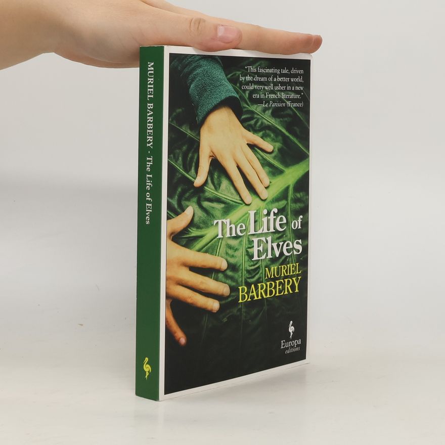 Muriel Barbery The Life of Elves