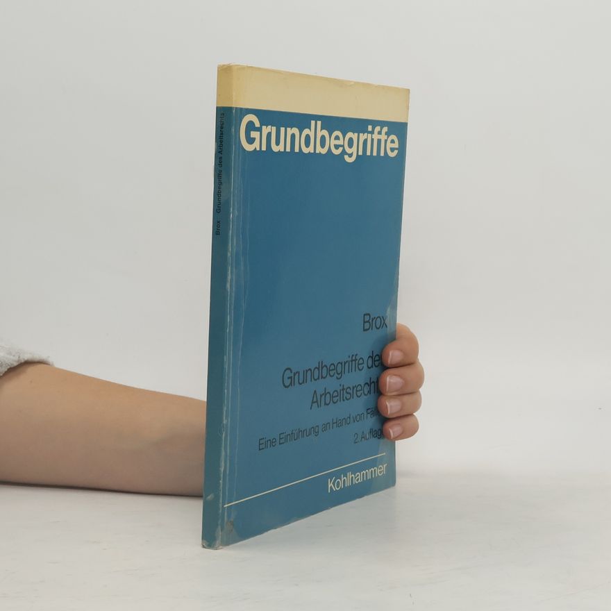 Hans Brox Grunfbegriffe des Arbeitsrecht