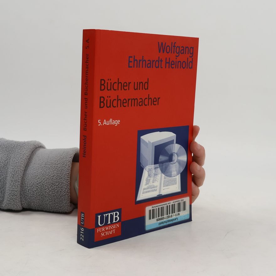 Ehrhardt Heinold Bücher und Büchermacher. Verlage in der Informationsgesellschaft