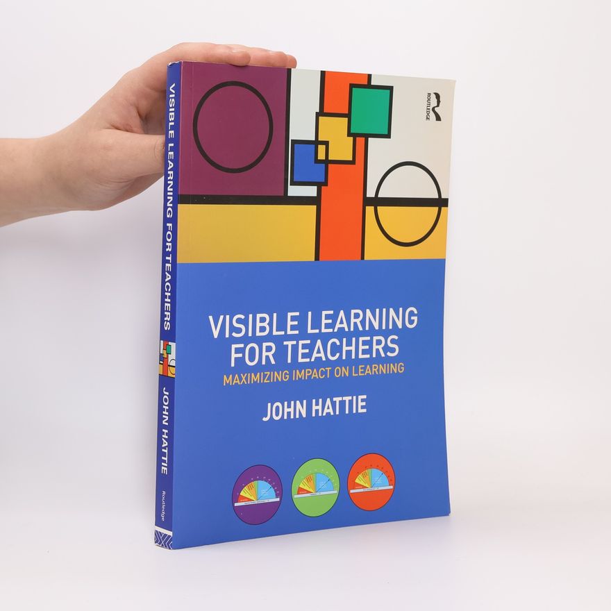 John Hattie Visible Learning for Teachers