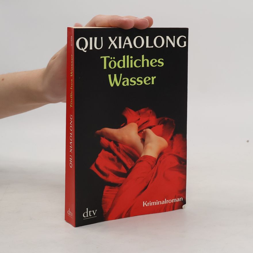 Qiu Xiaolong Tödliches Wasser
