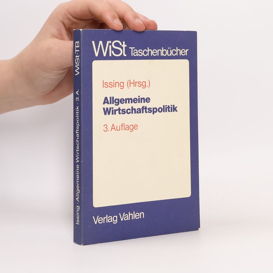 Otmar Issing Allgemeine Wirtschaftspolitik