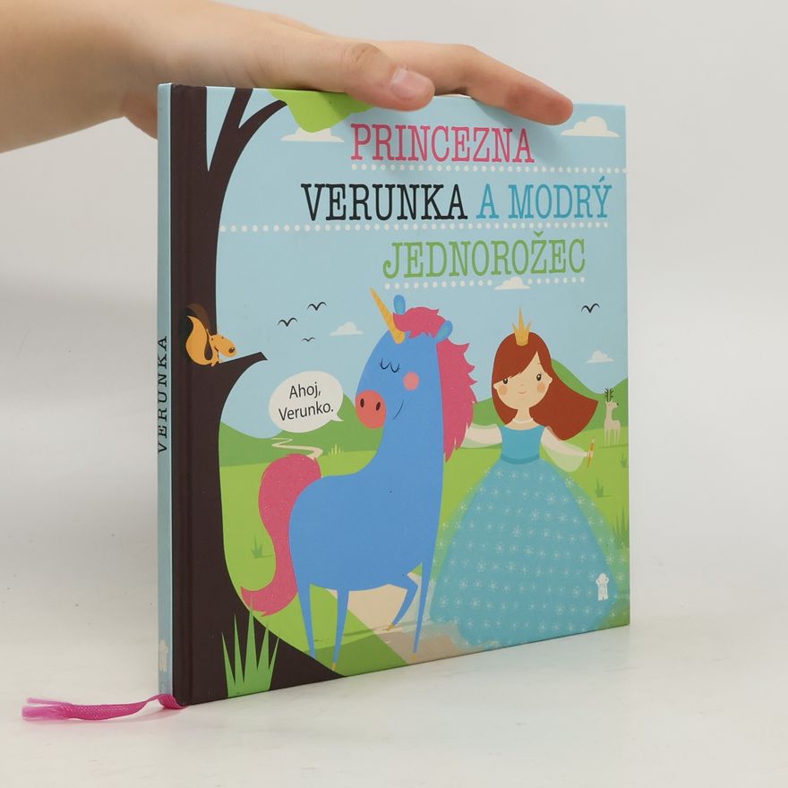 Lucie Šavlíková Princezna Verunka a modrý jednorožec