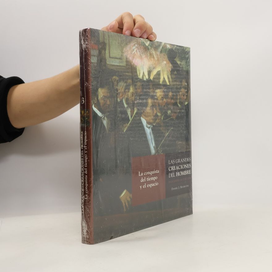 Daniel J. Boorstin Las grandes creaciones del hombre