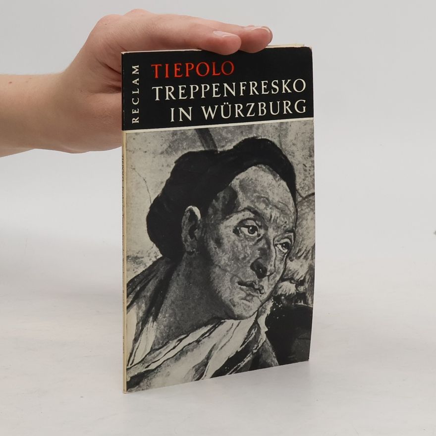 Giovanni Battista Tiepolo Treppenfresko in Würzburg