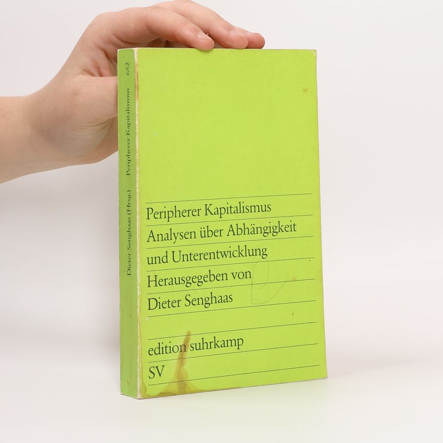 Dieter Senghaas Peripherer Kapitalismus