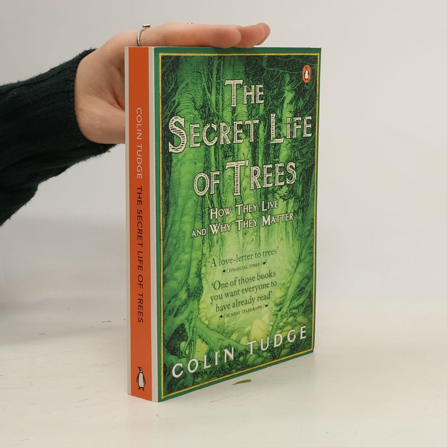 Colin Tudge The Secret Life of Trees
