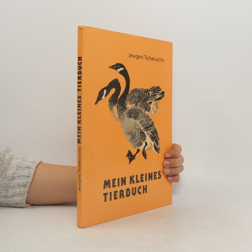 Jewgeni Tscharuschin Mein kleines Tierbuch