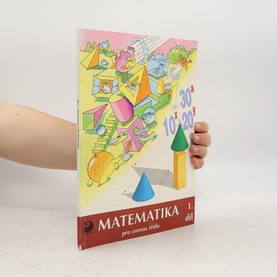 Milan Zelenka Matematika : pro 8. tř., 1. díl, pracovní učebnice