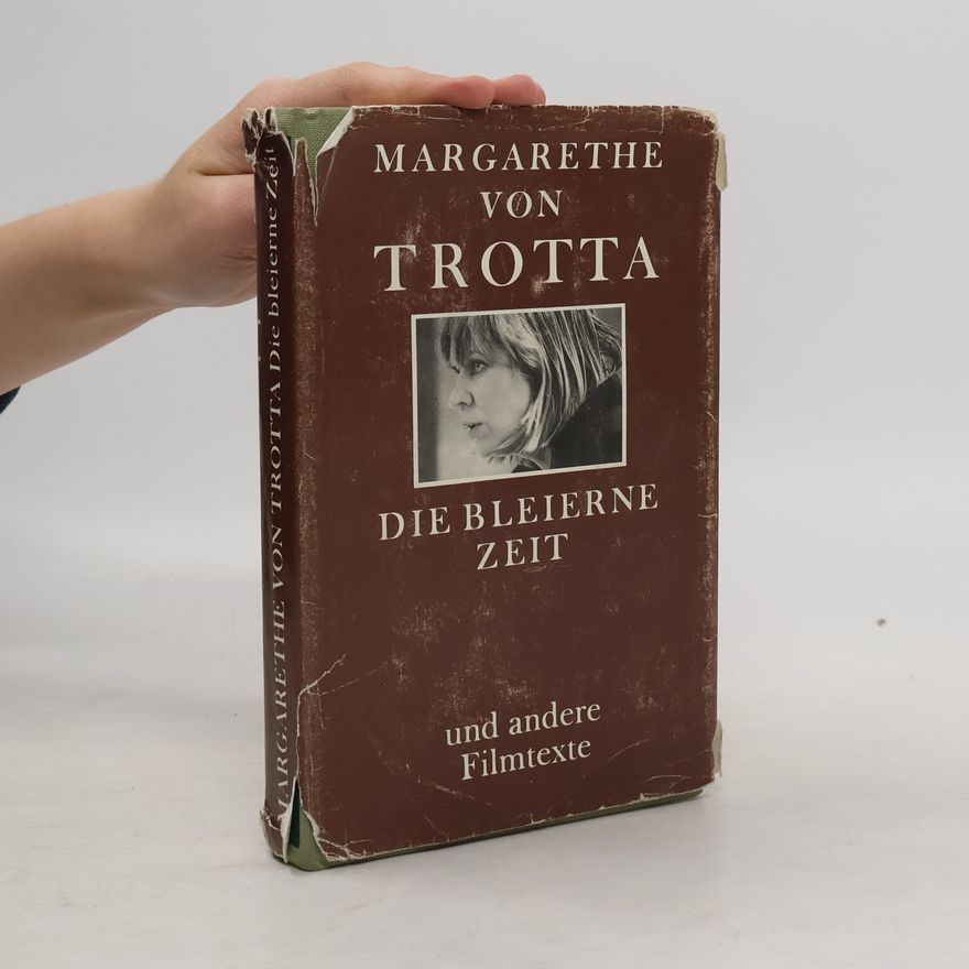 Margarethe von Trotta Die bleierne Zeit und andere Filmtexte