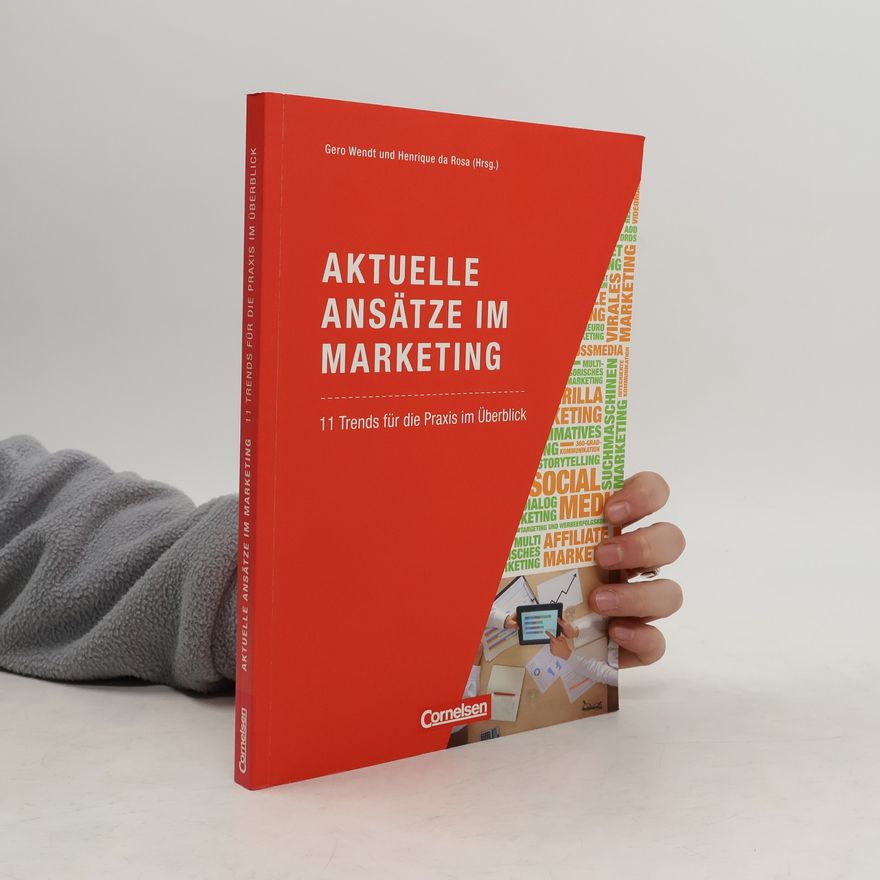 Gero Wendt Aktuelle Ansätze im Marketing