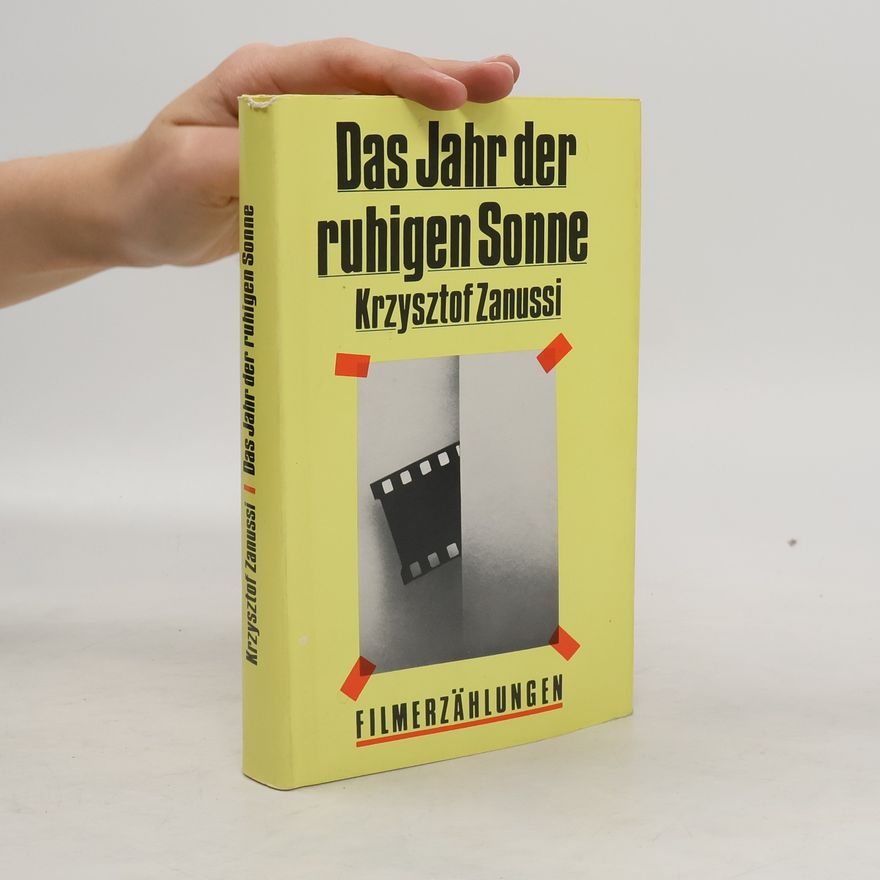 Krzysztof Zanussi Das Jahr der ruhigen Sonne