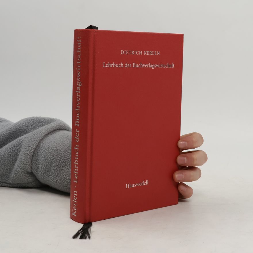 Dietrich Kerlen Lehrbuch der Buchverlagswirtschaft