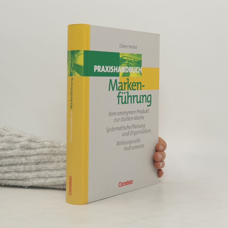 Dieter Herbst Praxishandbuch Markenführung
