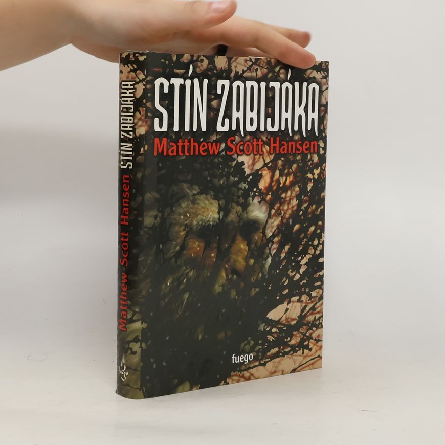 Matthew Scott Hansen Stín zabijáka