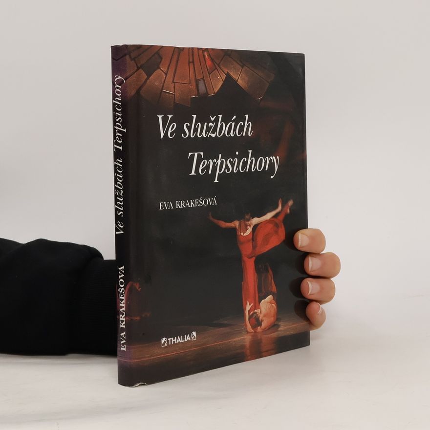 Eva Krakešová Ve službách Terpsichory : vějíř medailonů českých tanečních umělců