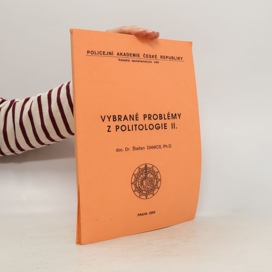 Štefan Danics Vybrané problémy z politologie II.
