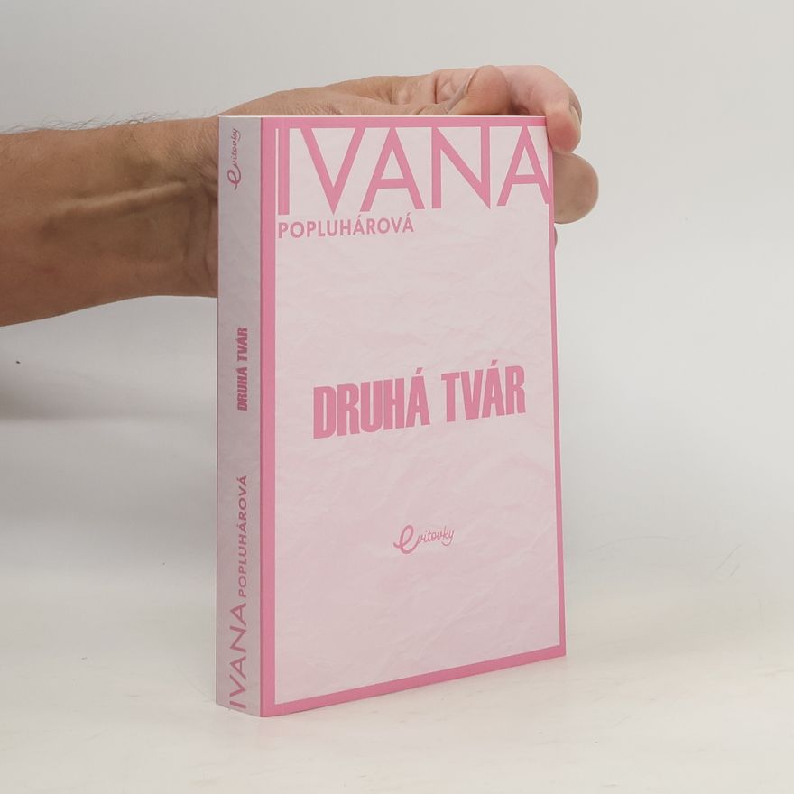 Ivana Popluhárová Druhá tvár