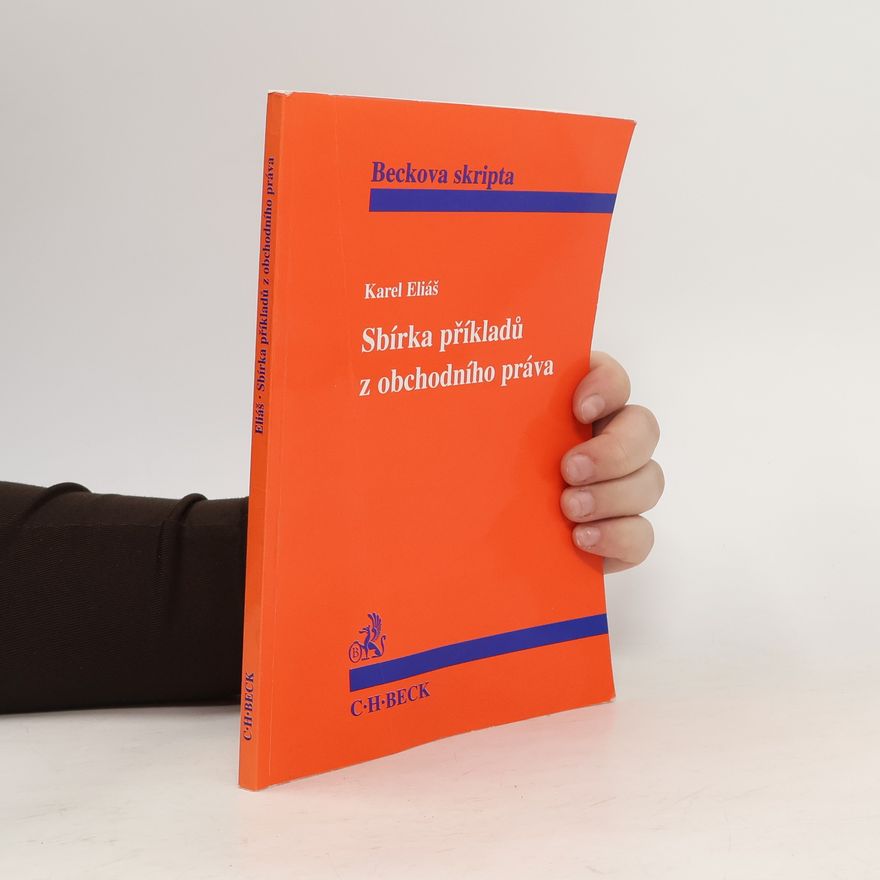 Karel Eliáš Sbírka příkladů z obchodního práva