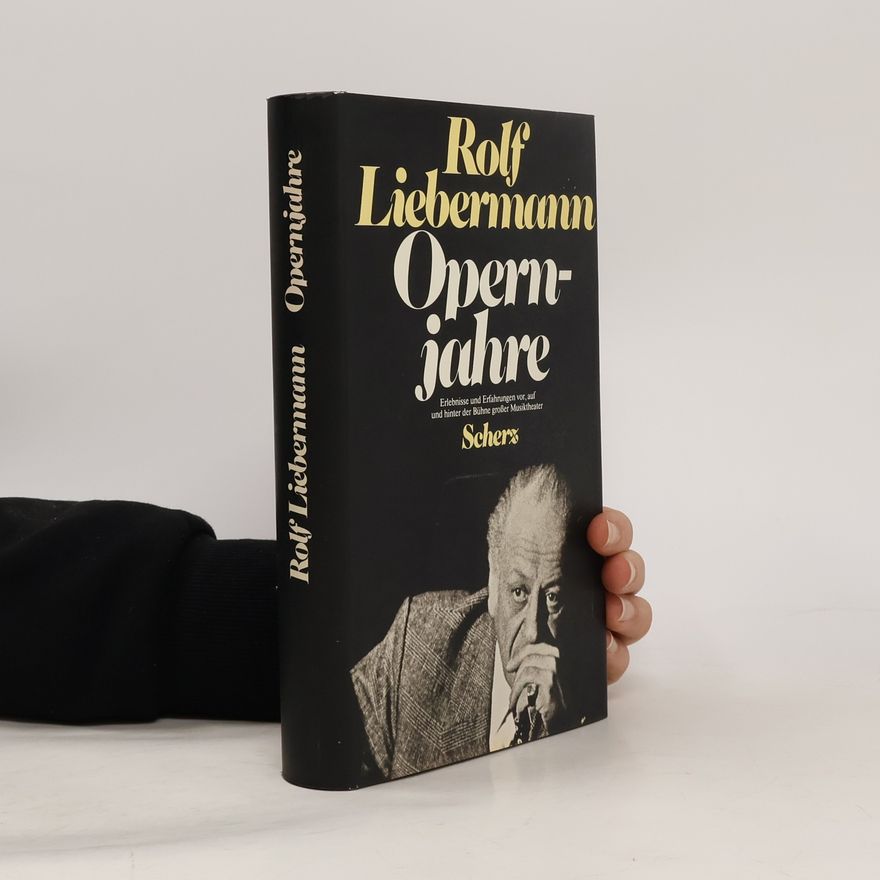 Rolf Liebermann Opernjahre