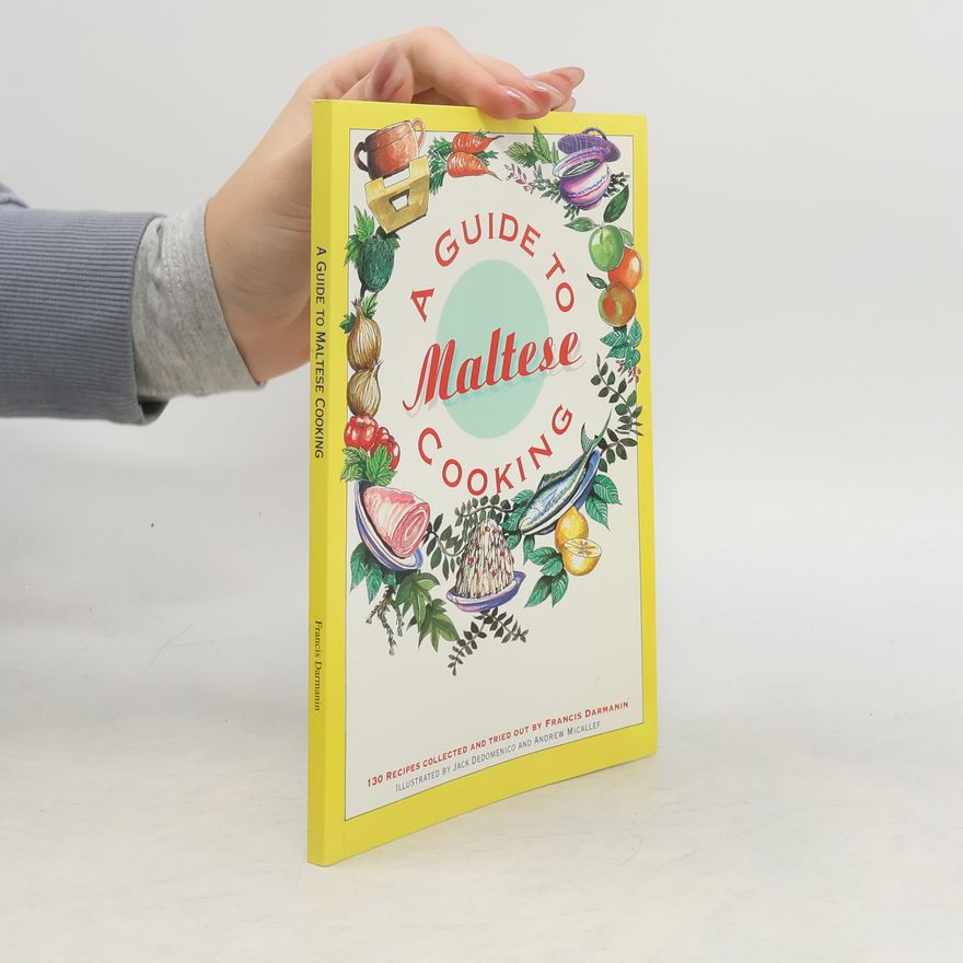 Jack Dedomencio A Guide to Maltese Cooking