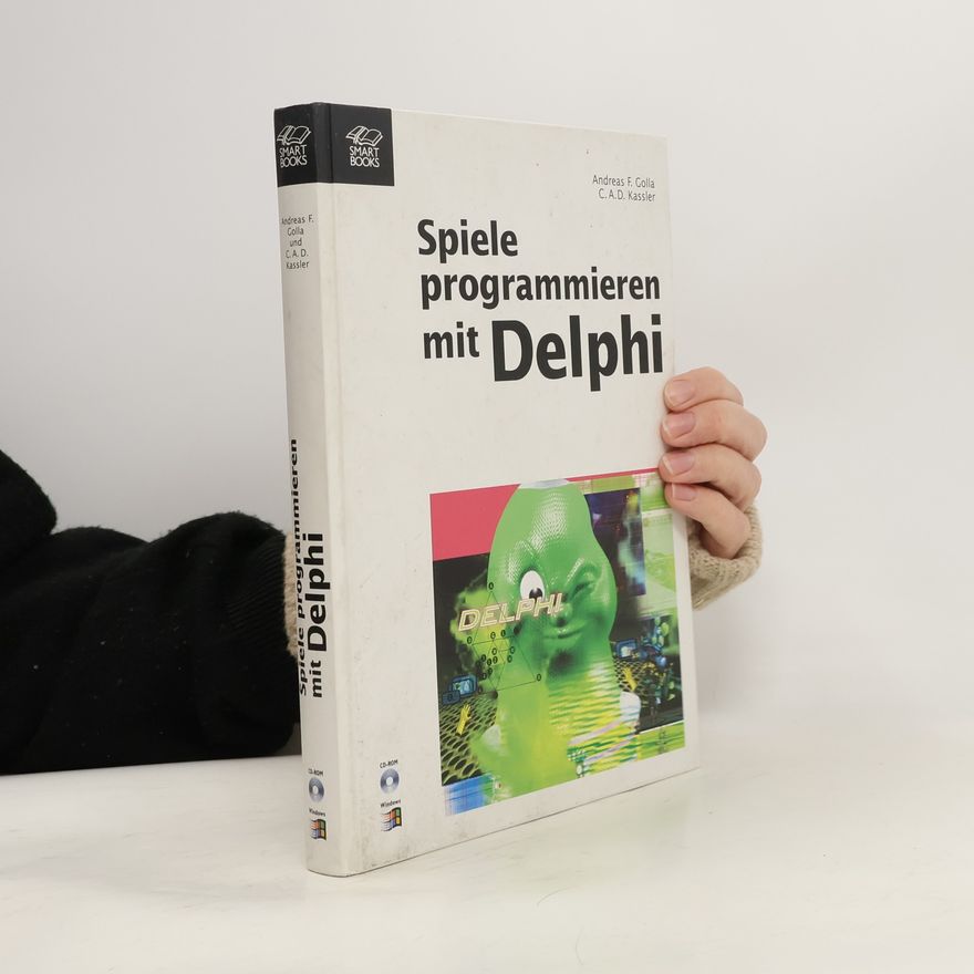 Andreas F. Golla Spiele programmieren mit Delphi