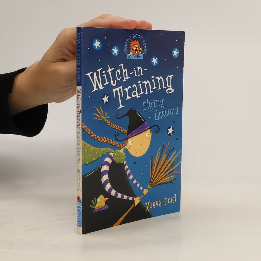 Maeve Friel Witch in Training. Flying Lessons