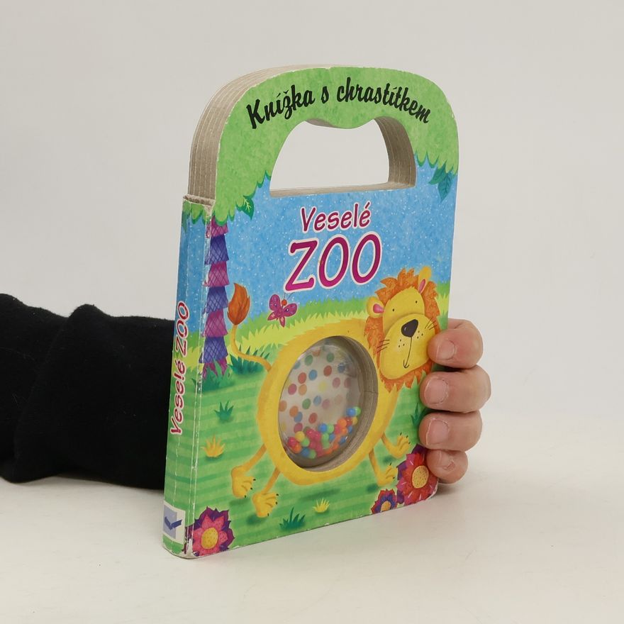 Autorenkollektiv Veselé ZOO : knížka s chrastítkem veselá knížka s chrastítkem pro mrňousky