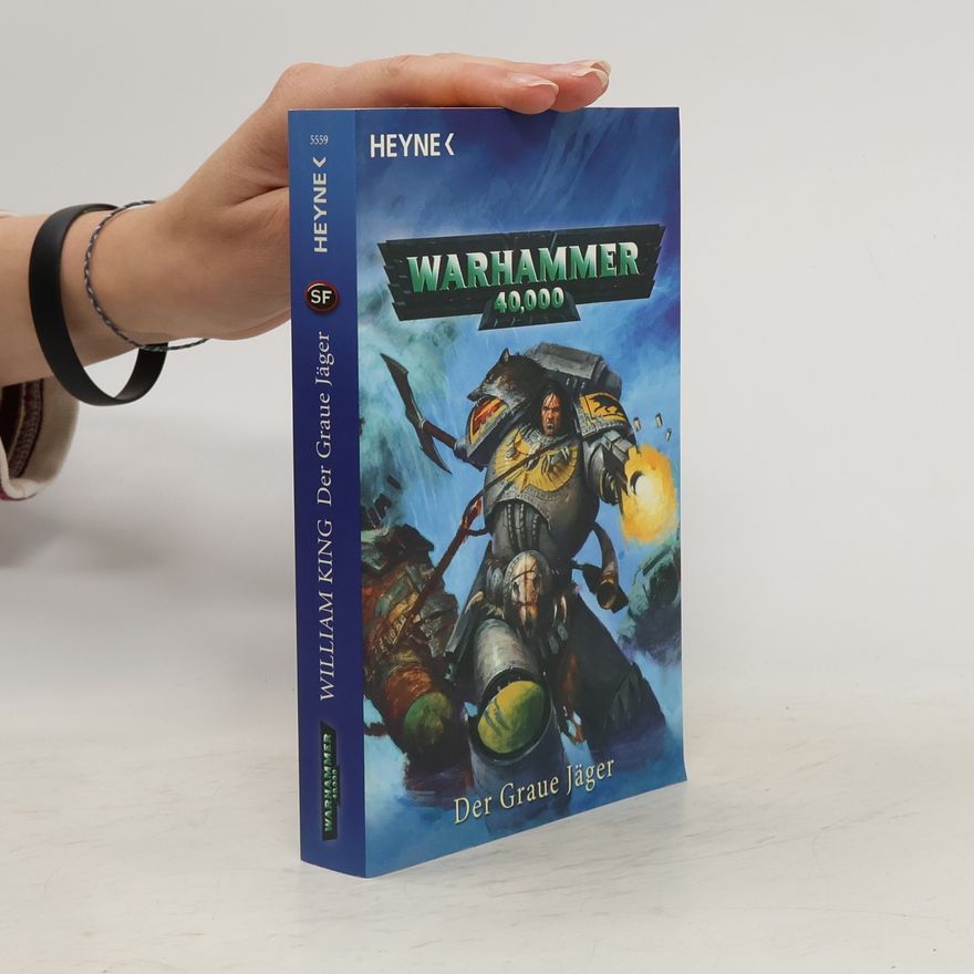 William King Der graue Jäger. Warhammer 40.000-Roman
