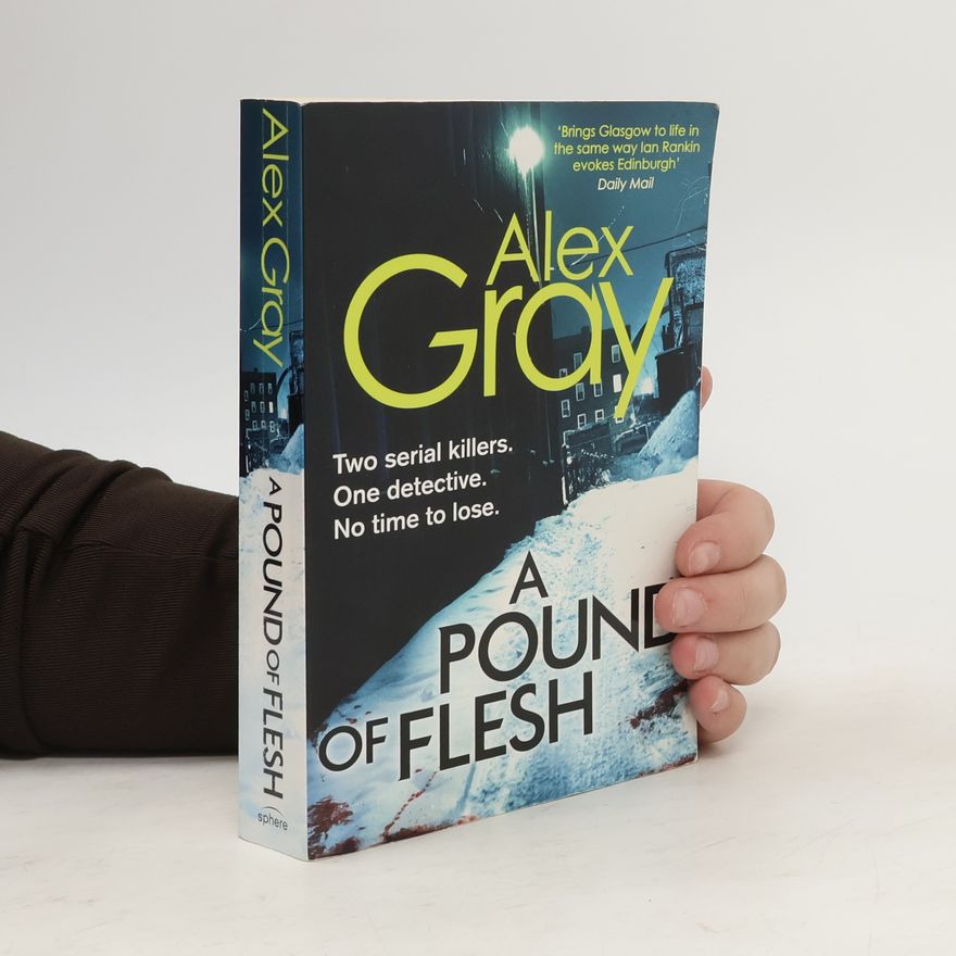 Alex Gray A Pound of Flesh