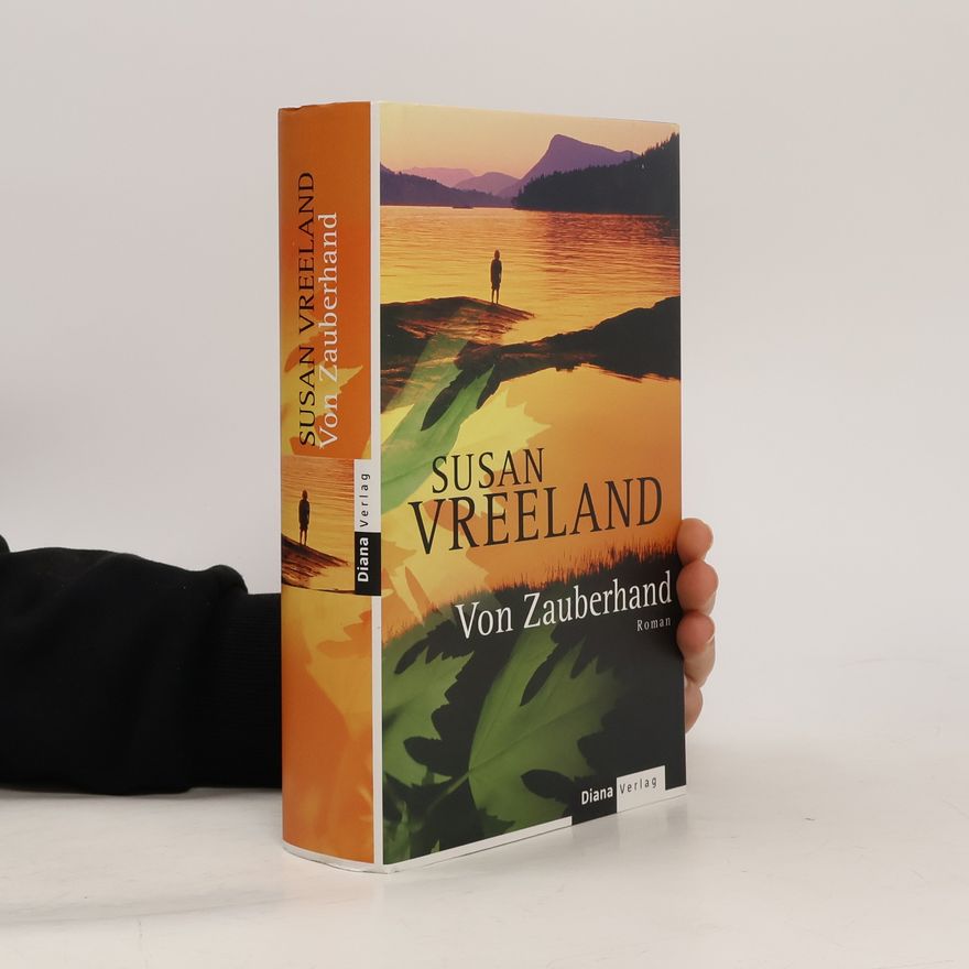 Susan Vreeland Von Zauberhand