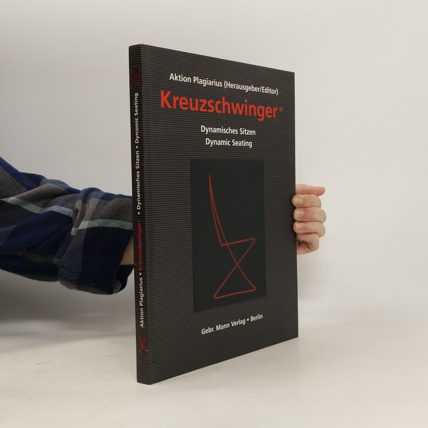James A. Sullivan Kreuzschwinger: Dynamisches Sitzen. Dynamic Seating