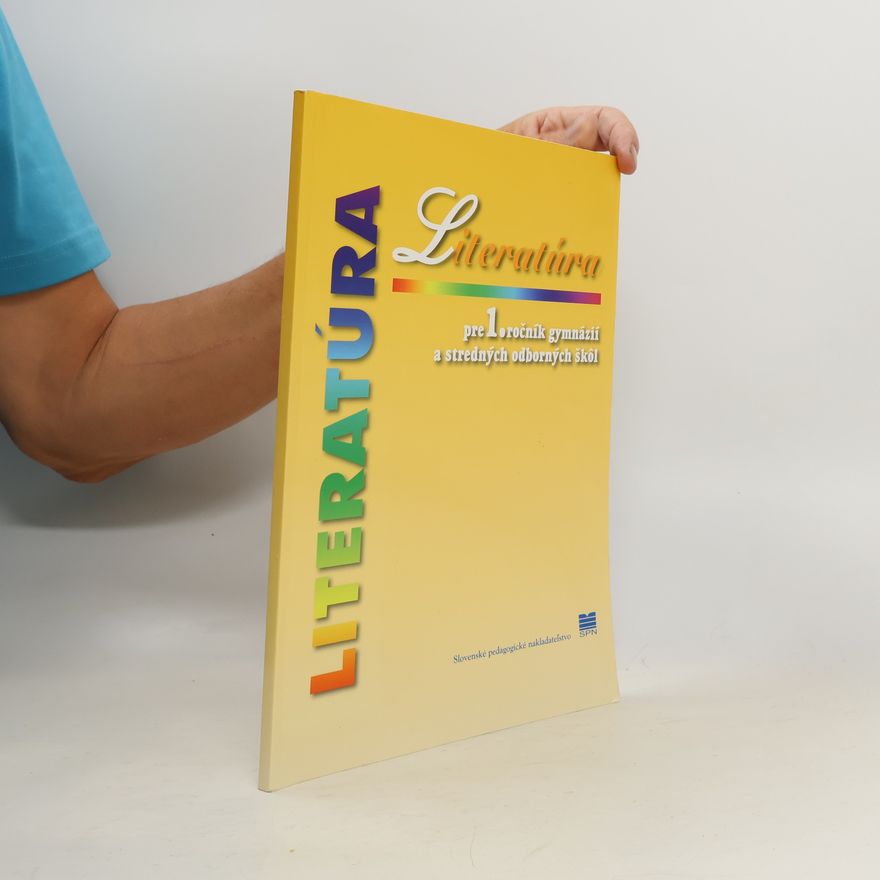 Collectif d'auteurs Literatúra pre 1. ročník gymnázií a sredných odborných škol