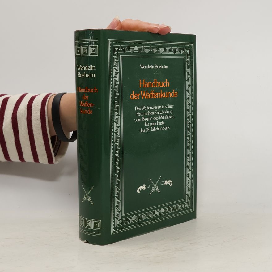 Wendelin Boeheim Handbuch der Waffenkunde