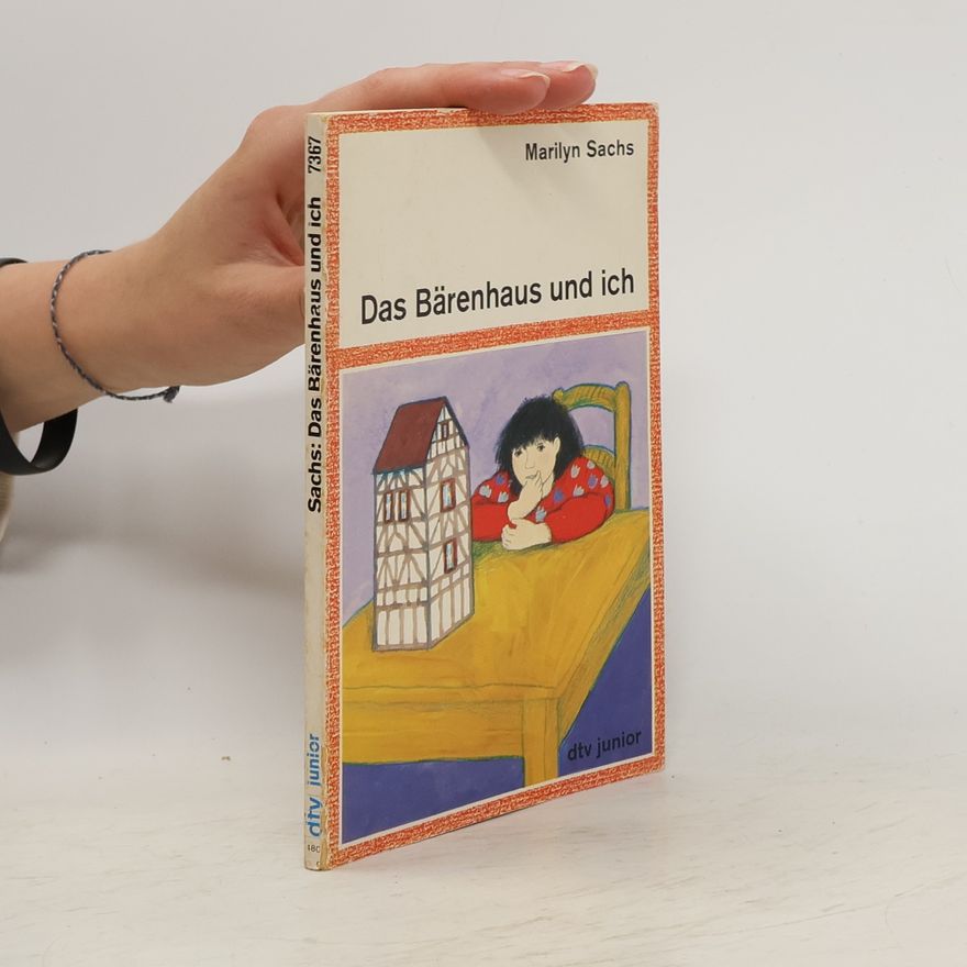 Marilyn Sachs Das Bärenhaus und ich