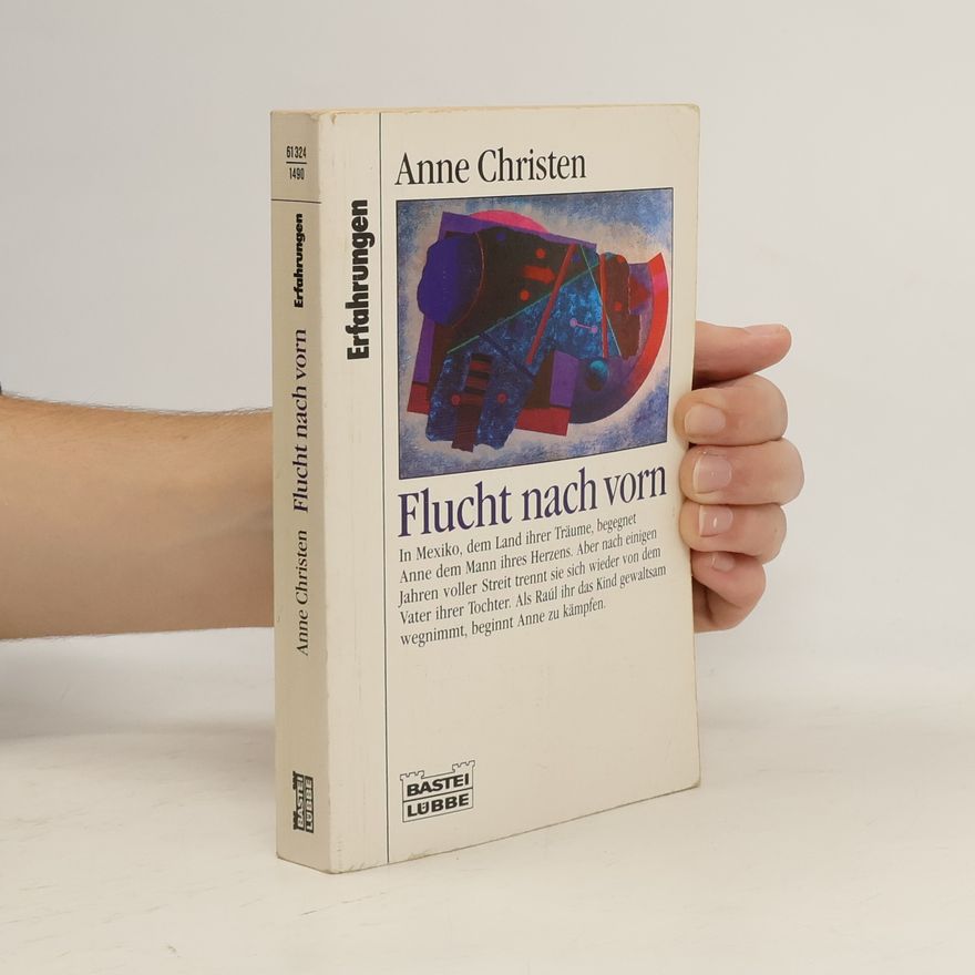 Anne Christen Flucht nach vorn