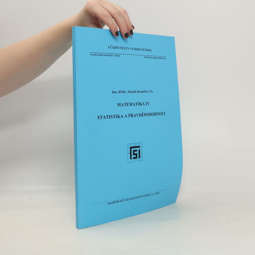 Zdeněk Karpíšek Matematika IV. Statistika a pravděpodobnost