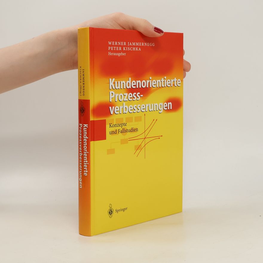 Werner Jammernegg Kundenorientierte Prozessverbesserungen