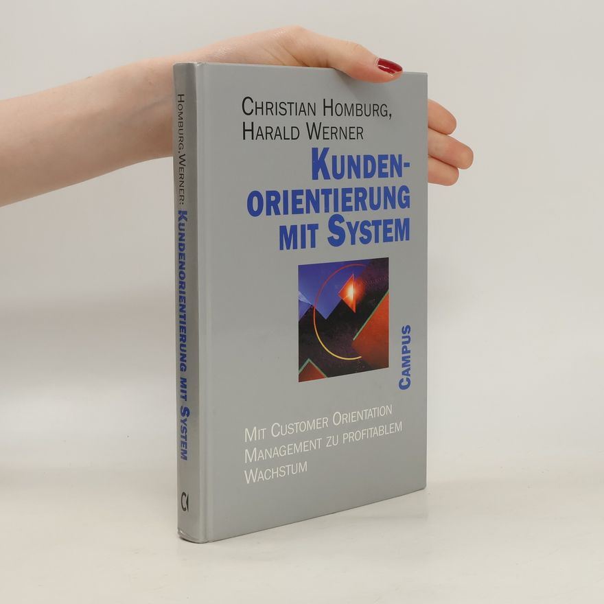 Christian Homburg Kundenorientierung mit System