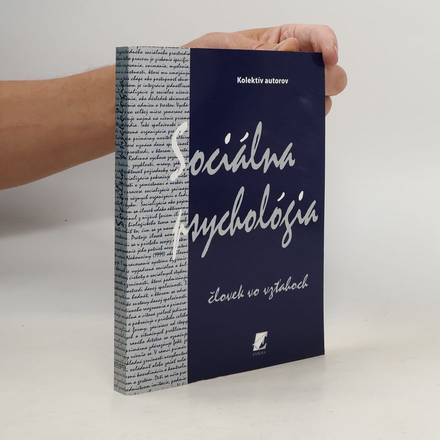 Various authors Sociálna psychológia: človek vo vzťahoch