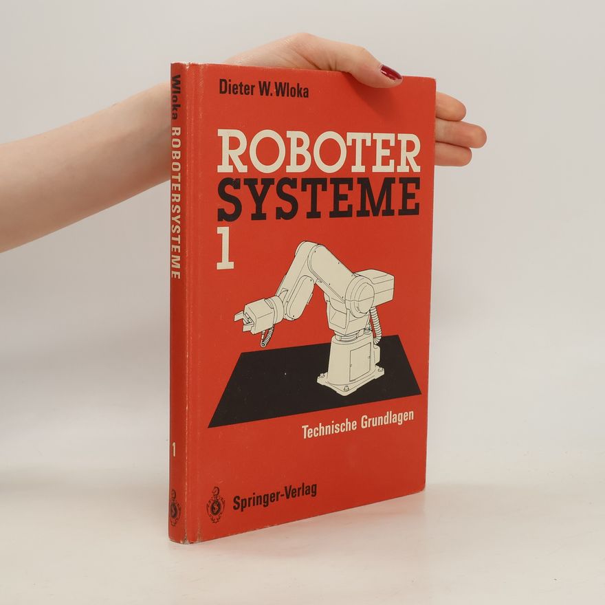 Dieter W. Wloka Robotersysteme 1