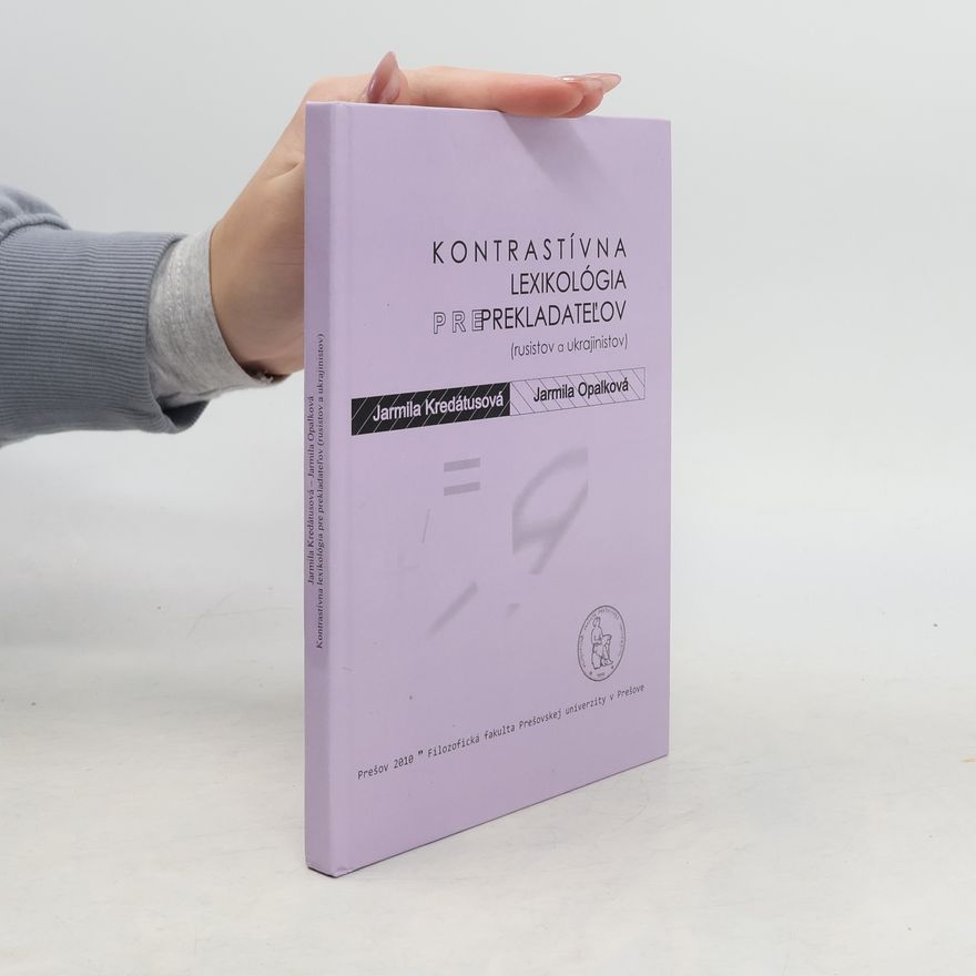 Jarmila Opalková Kontrastívna lexikológia pre prekladateľov