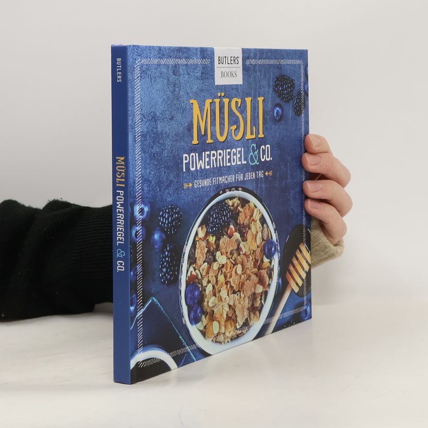 Autorenkollektiv Müsli. Powerriegel & Co