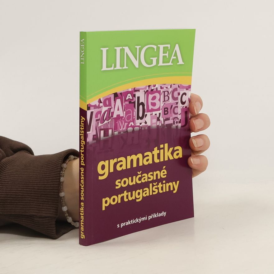 Various authors Gramatika současné portugalštiny - s praktickými příklady