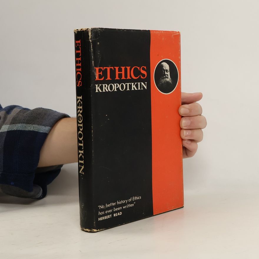 Petr Aleksejevič Kropotkin Ethics