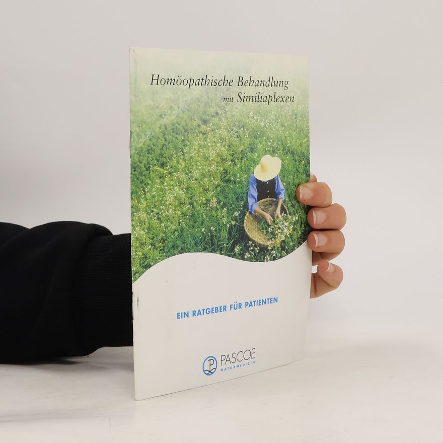 Autorenkollektiv Homöopathische Behandlung mit Similiaplexen
